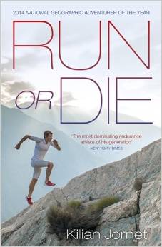Run or Die Kilian Jornet
